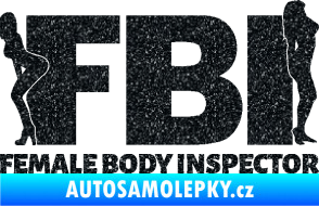 Samolepka FBI female body inspector Ultra Metalic černá
