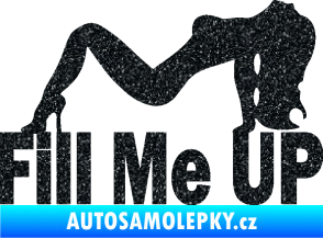 Samolepka Fill me up  Ultra Metalic černá