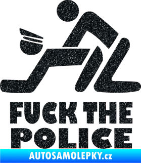 Samolepka Fuck the police 001 Ultra Metalic černá