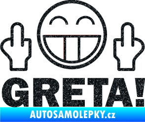 Samolepka Fuck you Greta 002 Ultra Metalic černá