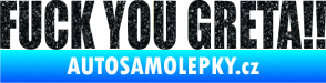 Samolepka Fuck you Greta !! Ultra Metalic černá