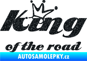 Samolepka King of the road nápis Ultra Metalic černá