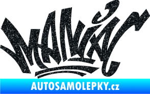 Samolepka Maniac - graffiti Ultra Metalic černá