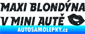 Samolepka Maxi blondýna v mini autě nápis s pusou Ultra Metalic černá