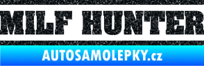 Samolepka Milf hunter nápis Ultra Metalic černá