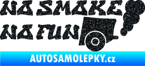 Samolepka No smoke no fun 002 nápis s výfukem Ultra Metalic černá