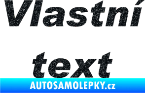 Samolepka Vlastní text - Arial Black kurzíva Ultra Metalic černá