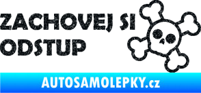 Samolepka Zachovej si odstup nápis Ultra Metalic černá