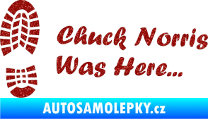 Samolepka Chuck Norris was here nápis s otiskem boty Ultra Metalic červená