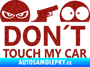 Samolepka Dont touch my car 006 Ultra Metalic červená