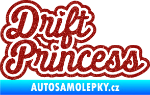 Samolepka Drift princess nápis Ultra Metalic červená