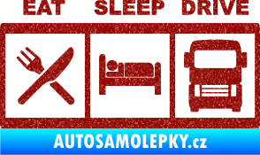 Samolepka Eat, sleep, drive 003 s nápisem Ultra Metalic červená