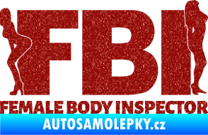Samolepka FBI female body inspector Ultra Metalic červená
