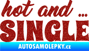 Samolepka Hot and Single nápis Ultra Metalic červená