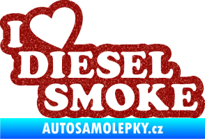 Samolepka I love diesel smoke nápis Ultra Metalic červená