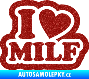 Samolepka I love milf 003 nápis Ultra Metalic červená