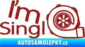Samolepka I´m single 003 nápis turbo Ultra Metalic červená
