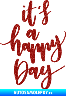 Samolepka It is a happy day nápis šťastný den Ultra Metalic červená