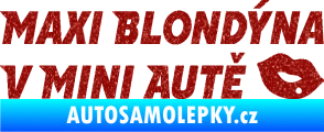 Samolepka Maxi blondýna v mini autě nápis s pusou Ultra Metalic červená