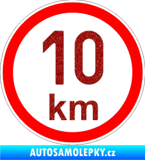 Samolepka Maximální rychlost 10km - nejvyšší konstrukční rychlost Ultra Metalic červená
