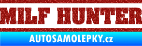 Samolepka Milf hunter nápis Ultra Metalic červená