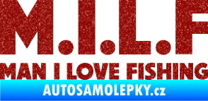 Samolepka Milf nápis man i love fishing Ultra Metalic červená