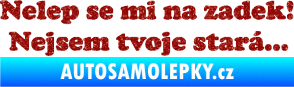 Samolepka Nelep se mi na zadek, nejsem tvoje stará 002 nápis Ultra Metalic červená