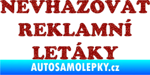 Samolepka Nevhazovat reklamní letáky Ultra Metalic červená