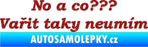 Samolepka No a co? Vařit taky neumím Ultra Metalic červená