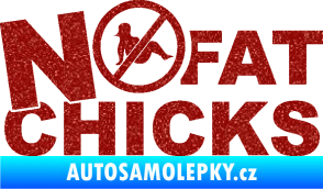 Samolepka No fat chicks 003 Ultra Metalic červená