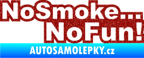 Samolepka No smoke no fun 001 nápis Ultra Metalic červená