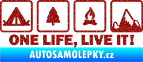 Samolepka One life, live it kempování s nápisem Ultra Metalic červená