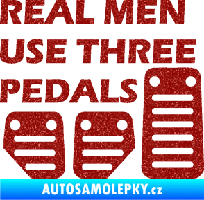 Samolepka Real men use three pedals Ultra Metalic červená