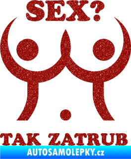 Samolepka Sex? Tak zatrub Ultra Metalic červená