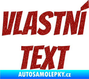Samolepka Vlastní text - Bangers Ultra Metalic červená