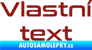 Samolepka Vlastní text - Conthrax Ultra Metalic červená