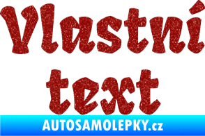 Samolepka Vlastní text - Fruktur Ultra Metalic červená