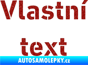 Samolepka Vlastní text - Stencil DIN Ultra Metalic červená
