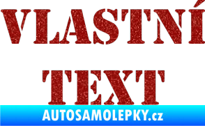 Samolepka Vlastní text - Stencil Ultra Metalic červená