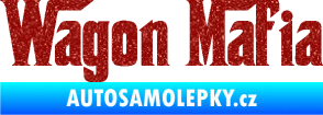 Samolepka Wagon Mafia 001 nápis Ultra Metalic červená
