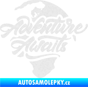 Samolepka Adventure Awaits dobrodružství čeká nápis se zeměkoulí Ultra Metalic bílá