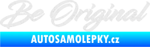 Samolepka Be Original nápis Ultra Metalic bílá