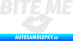 Samolepka Bite me  Ultra Metalic bílá