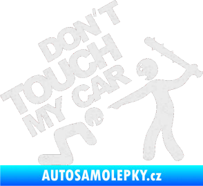 Samolepka Dont touch my car 003 Ultra Metalic bílá