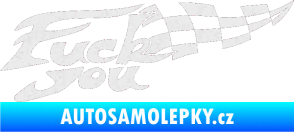Samolepka Fuck you Ultra Metalic bílá