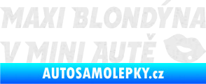 Samolepka Maxi blondýna v mini autě nápis s pusou Ultra Metalic bílá