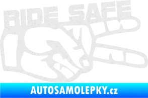 Samolepka Ride Safe nápis pravá motorkář Ultra Metalic bílá
