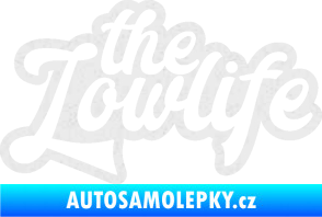Samolepka The lowlife nápis Ultra Metalic bílá
