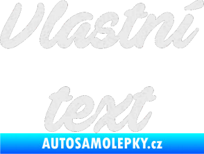 Samolepka Vlastní text - Ave Fedan Ultra Metalic bílá
