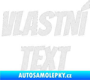 Samolepka Vlastní text - Bangers Ultra Metalic bílá